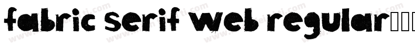 fabric serif web regular字体转换